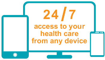access your health care 24/7 from any device